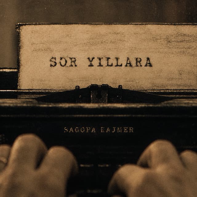 Sor Yıllara by Sagopa Kajmer