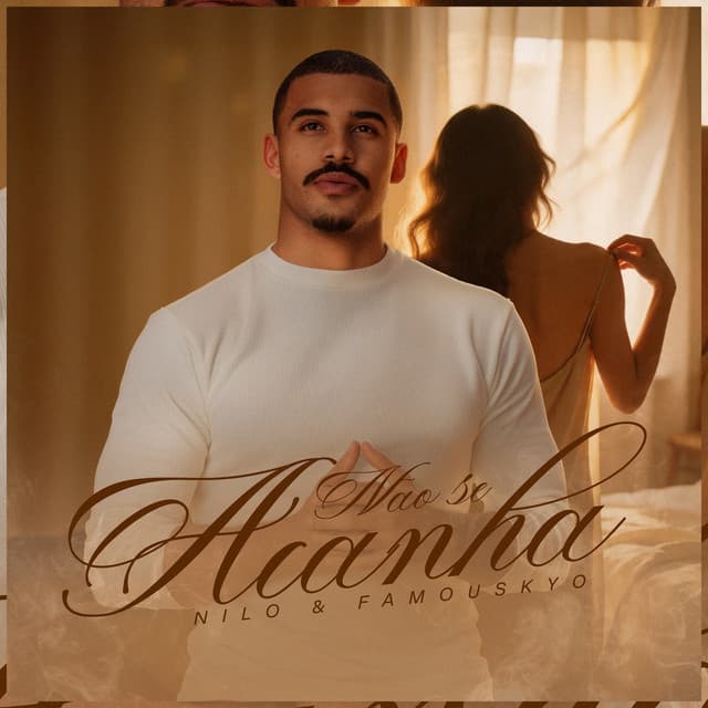Não Se Acanha by Nilo, FamousKyo