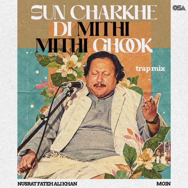 Sun Charkhe Di Mithi Mithi Ghook (Trap Mix) by Nusrat Fateh Ali Khan, Moin