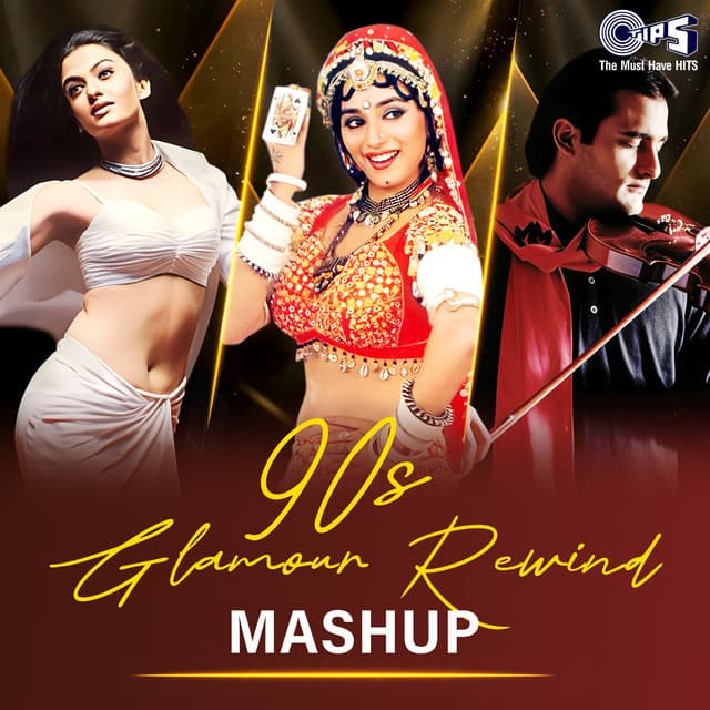 90s Glamour Rewind (Mashup) by Alka Yagnik, Sukhwinder Singh