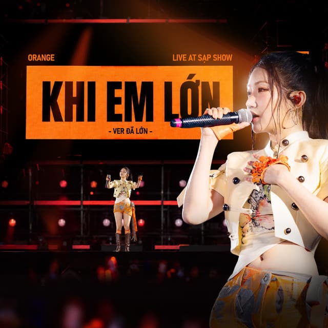 Khi Em Lớn (Ver đã lớn/ Live at Sạp Show) by Orange