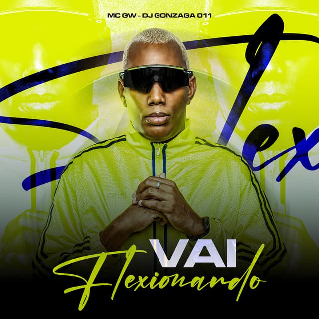 VAI FLEXIONA by Mc Gw, dj gonzaga 011, 2Click