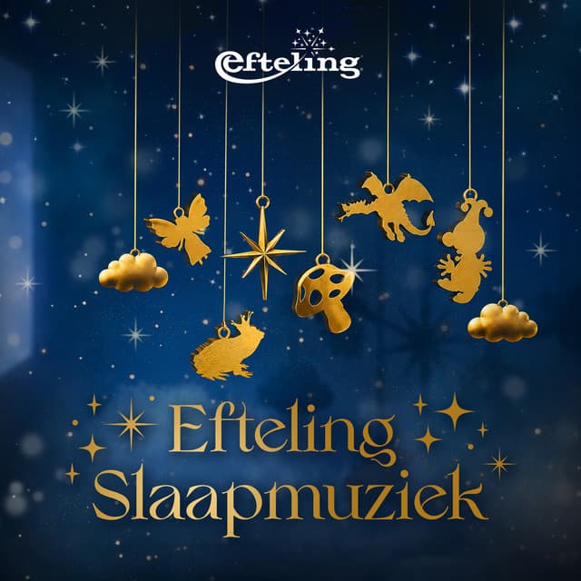 Efteling Slaapmuziek by Efteling