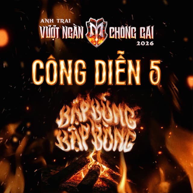 CÔNG DIỄN 5 (Anh Trai Vượt Ngàn Chông Gai 2026) by Anh Trai Vượt Ngàn Chông Gai