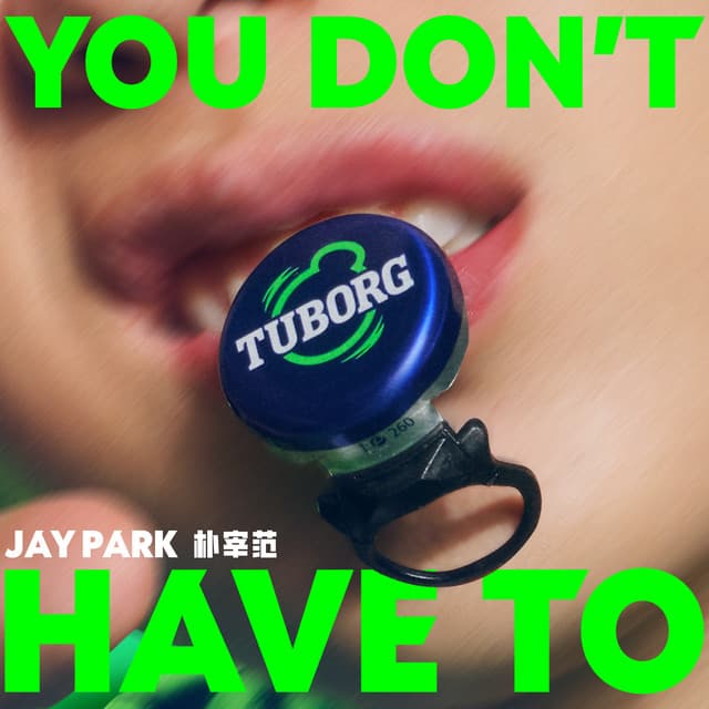YOU DON'T HAVE TO by Jay Park