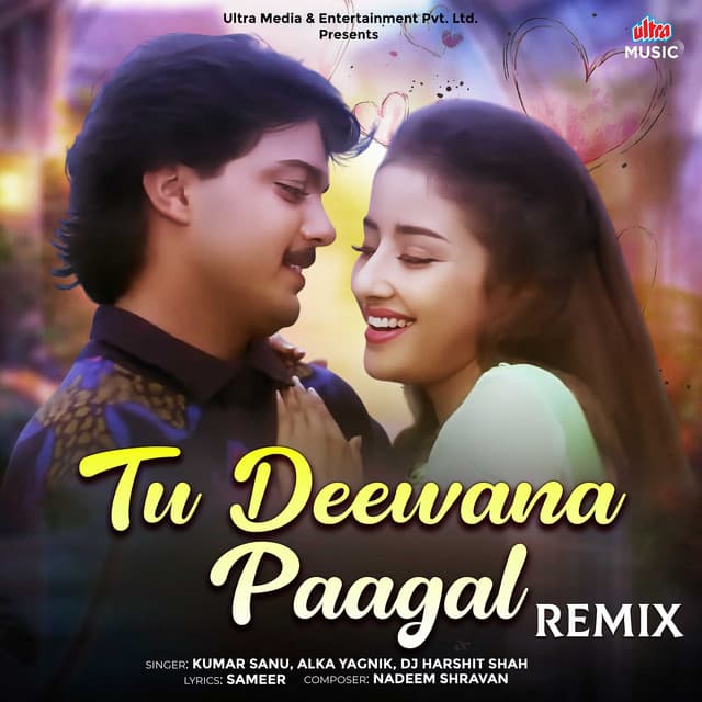 Tu Deewana Paagal (Remix) by Kumar Sanu, Alka Yagnik, DJ Harshit Shah