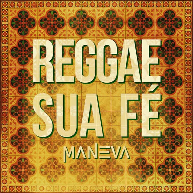 Reggae Sua Fé by Maneva