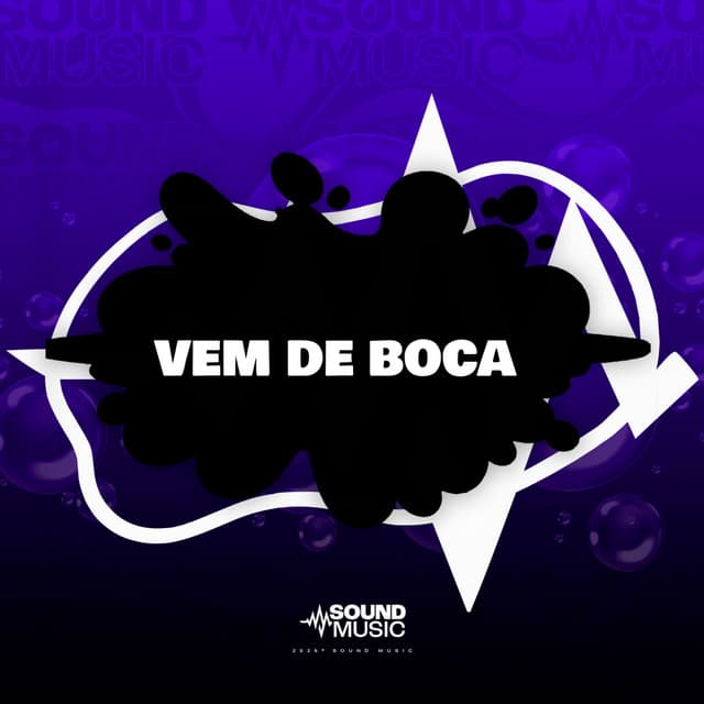 VEM DE BOCA by Mc Gw, DJ Sorriso 22, DJ Lucas ZN, SoundMusic Original