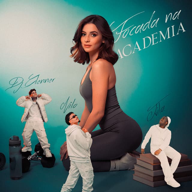 Focada Na Academia by Nilo, MC Jvila, DJ Glenner