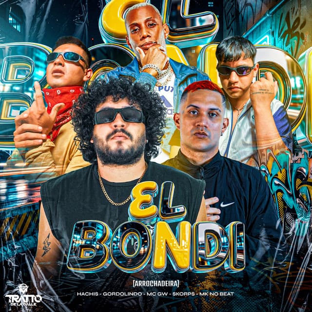 El Bondi [Arrochadeira] by Mc Gw, MK no Beat, Skorps, TRATTO DE LA CALLE