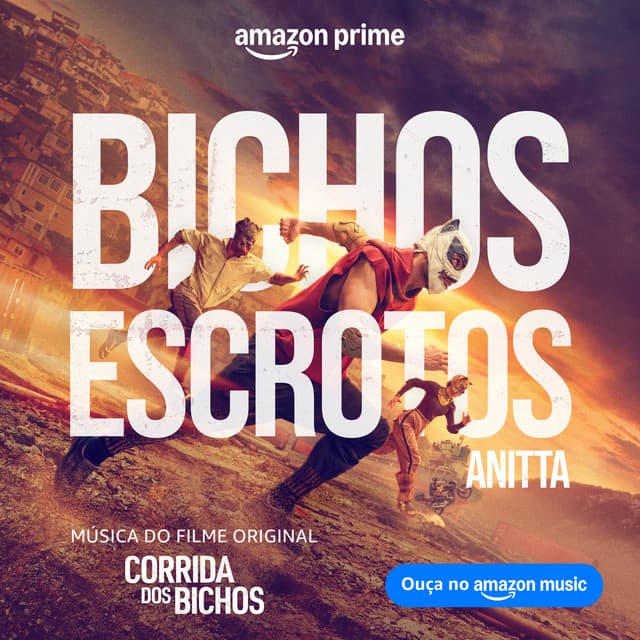 BICHOS ESCROTOS (Música do Filme Original "Corrida dos Bichos") by Anitta