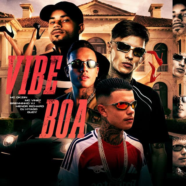 Vibe Boa by MC Vine7, Mc Dkziin, Brenninho VJ, Menor Richard