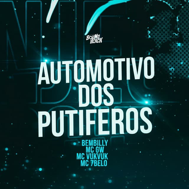 Automotivo dos Putiferos by Mc Gw, BemBilly, Mc Vuk Vuk, Mc 7 Belo