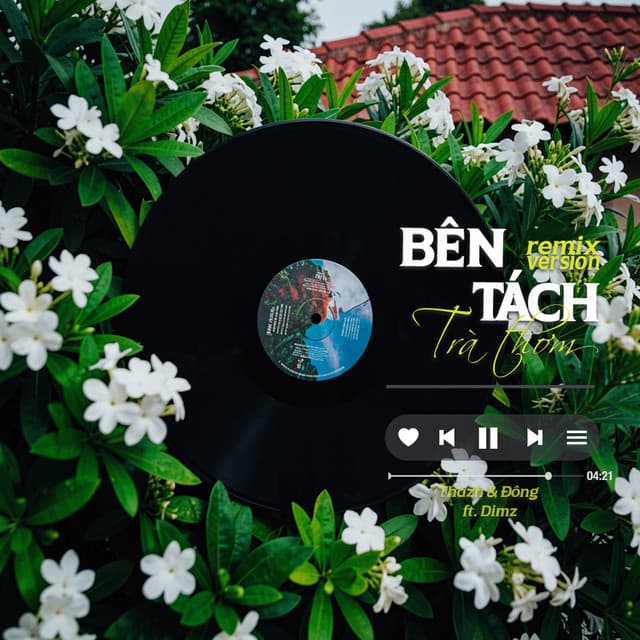 Bên Tách Trà Thơm (Remix) by Thazh, Đông