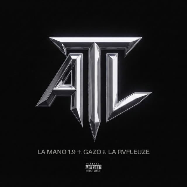 ATL by La Mano 1.9, Gazo, La Rvfleuze
