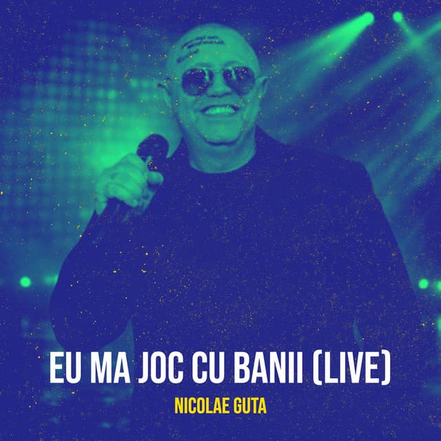Eu ma joc cu banii (Live) by Nicolae Guta