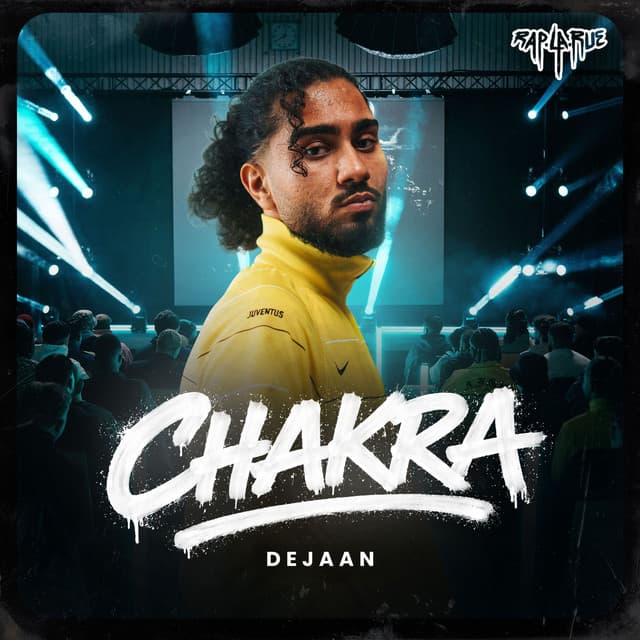CHAKRA by Rap La Rue, Dejaan
