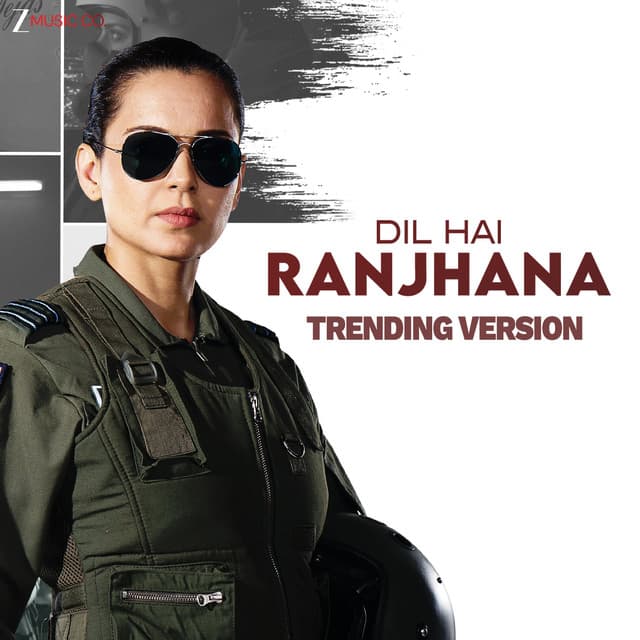 Dil Hai Ranjhana - Trending Version by Shashwat Sachdev, Rashmeet Kaur, Kumaar