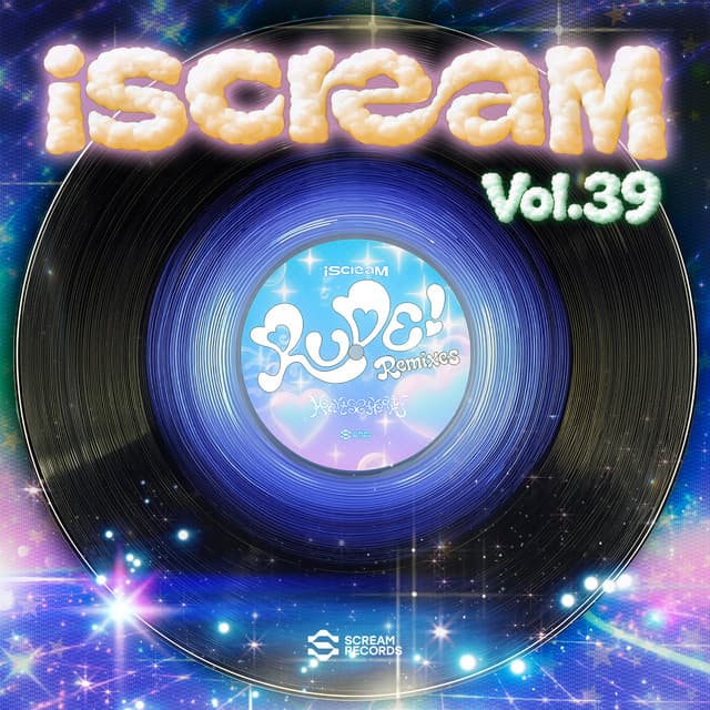 iScreaM Vol.39 : RUDE! Remixes by Hearts2Hearts