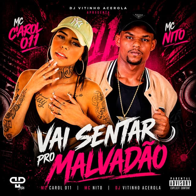 Vai Sentar pro Malvadão by MC Nito, MC CAROL 011, DJ Vitinho Acerola, PP Hits