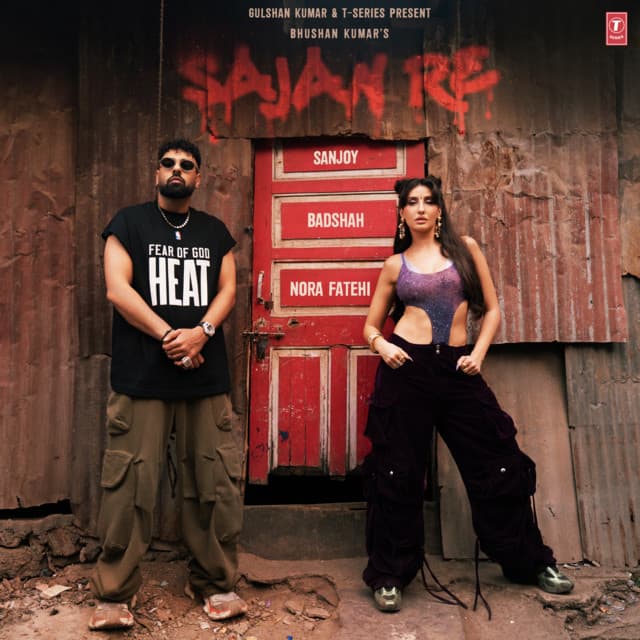 Sajan Re by Sanjoy, Badshah, Nora Fatehi