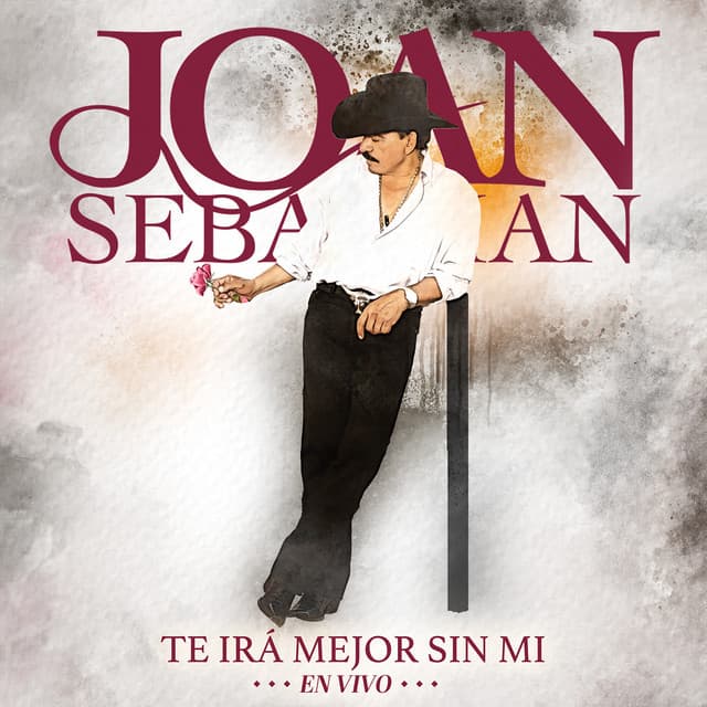 Te Irá Mejor Sin Mí (En Vivo) by Joan Sebastian