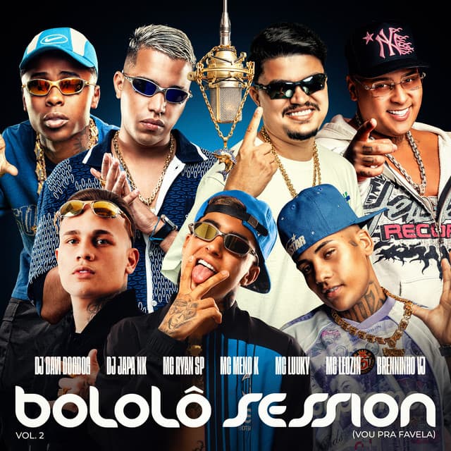 Bololô Session vol.2 (Vou Pra Favela) [feat. MC LUUKY, Mc Leozin & Brenninho VJ] by DJ DAVI DOGDOG, DJ Japa NK, MC Ryan SP, MC Meno K