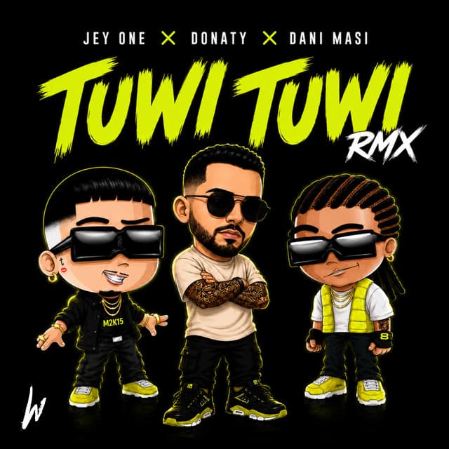 Tuwi Tuwi (Rmx) by Jey One, Donaty, Dani Masi