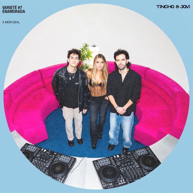 Enamorada | Varieté #7 by Tincho & Javi, Meri Deal