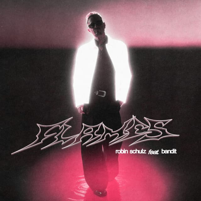 Flames (feat. Bandit) by Robin Schulz, Bandit