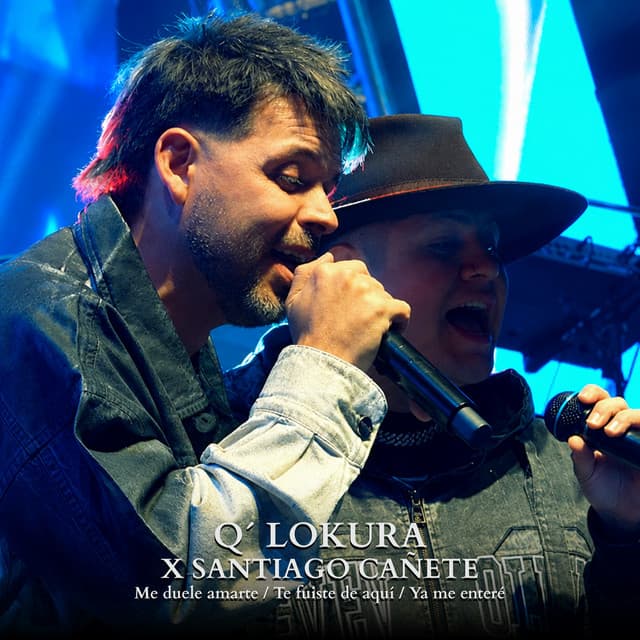 Me duele Amarte / Te Fuiste De Aquí / Ya Me Enteré (En Vivo) by Q' Lokura, Santiago Cañete