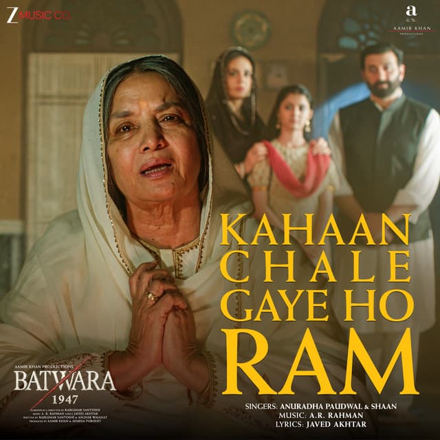 Kahaan Chale Gaye Ho Ram (From "Batwara 1947") by A.R. Rahman, Javed Akhtar, Anuradha Paudwal, Shaan