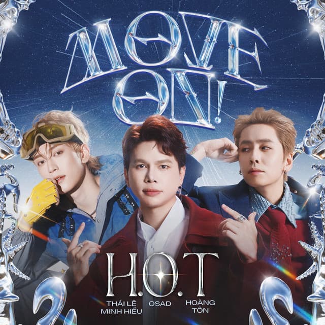 Move On! (H.O.T Version) by Anh Trai Vượt Ngàn Chông Gai, Hoàng Tôn, Osad, Thái Lê Minh Hiếu