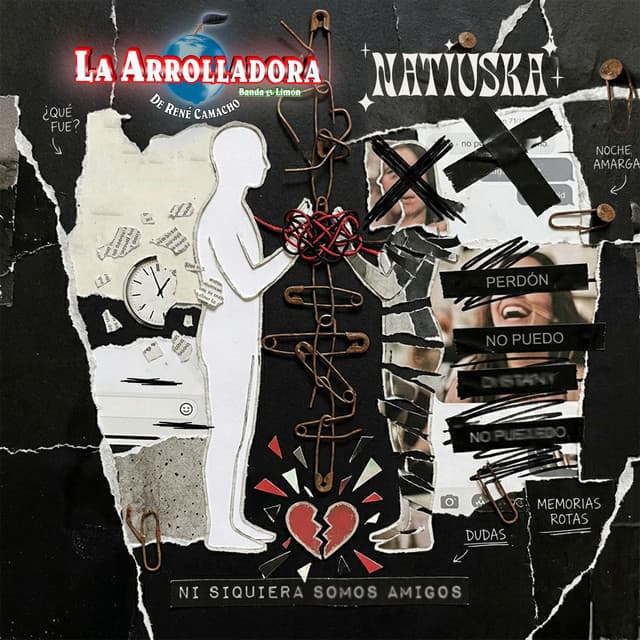 NI SIQUIERA SOMOS AMIGOS by La Arrolladora Banda El Limón De Rene Camacho, Natiuska