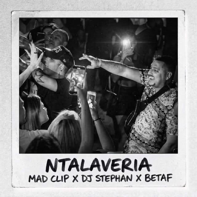 NTALAVERIA by Mad Clip, DJ Stephan, BeTaf Beats