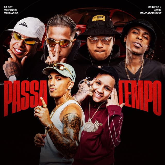 Passa Tempo (feat. Kotim & MC Joãozinho VT) by DJ BOY, MC Fabrin, MC Ryan SP, MC Meno K