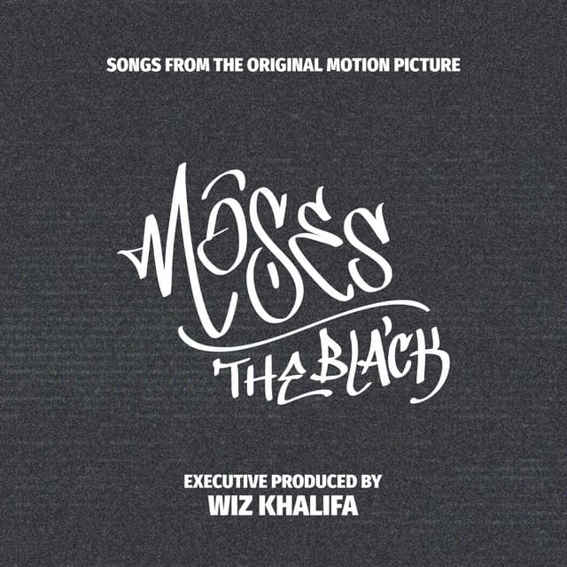 Moses the Black Soundtrack by Wiz Khalifa