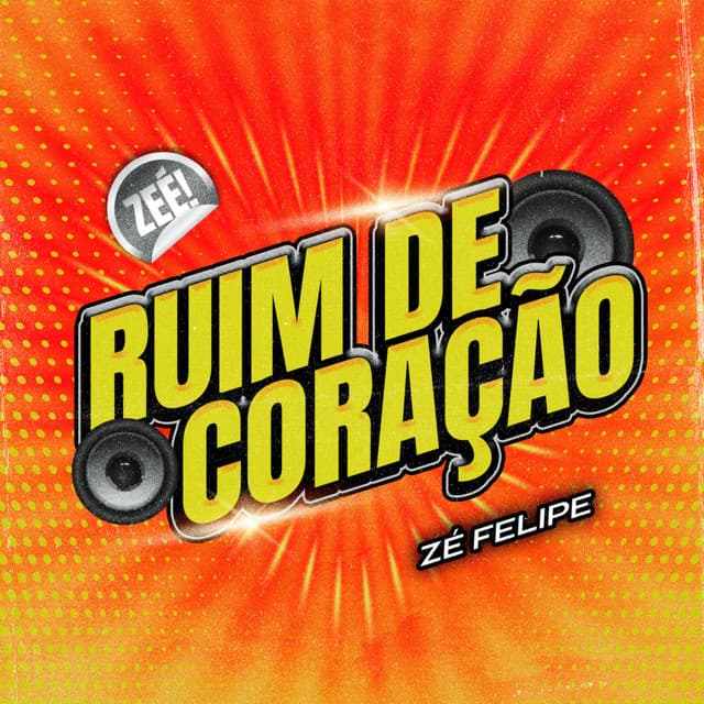 Ruim de Coração by Zé Felipe