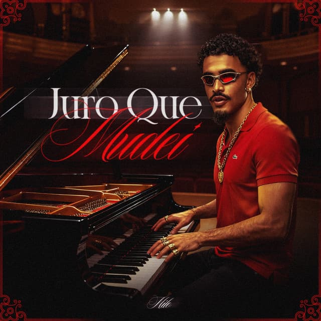 Juro Que Mudei by Nilo, FamousKyo