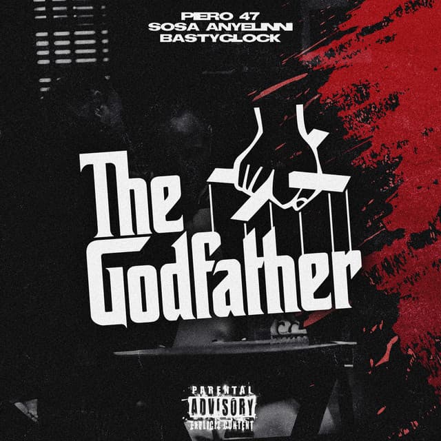 The Godfather by Piero 47, Sosa Anyelinni, BastyGlock