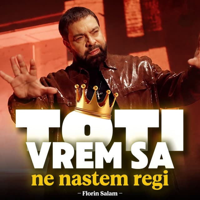 Toti vrem sa ne nastem regi by Florin Salam