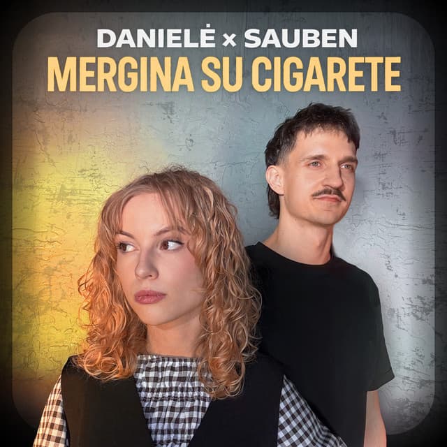 Mergina Su Cigarete (Sauben Remix) by Sauben, Danielė