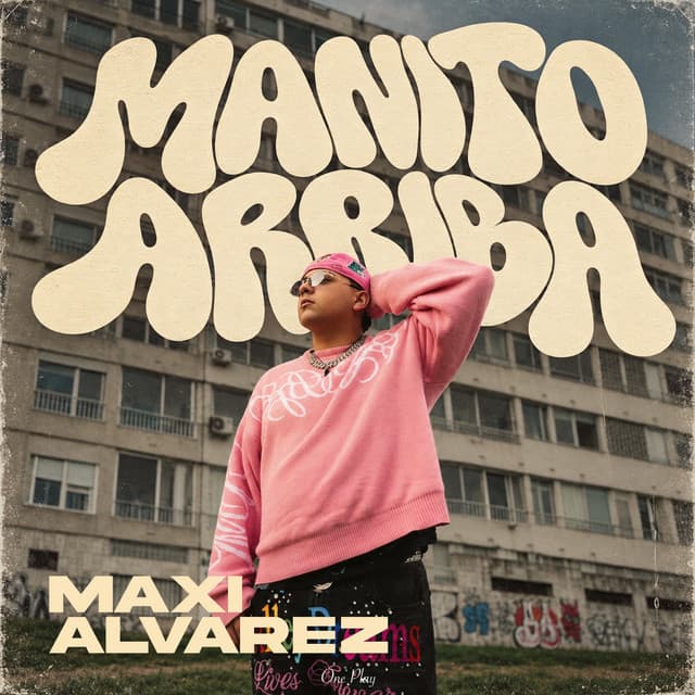 Manito Arriba by Maxi Alvarez, ONE PLAY