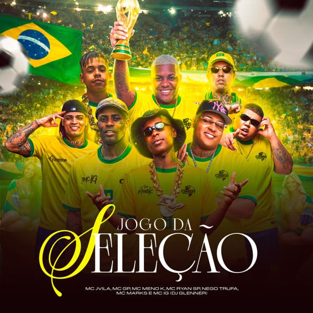 Jogo Da Seleção by MC Jvila, MC Ryan SP, DJ Glenner, Mc IG