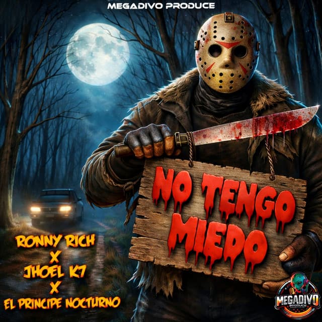 No Tengo Miedo by Megadivo Produce, Ronny Rich, Jhoel K7, El Principe Nocturno