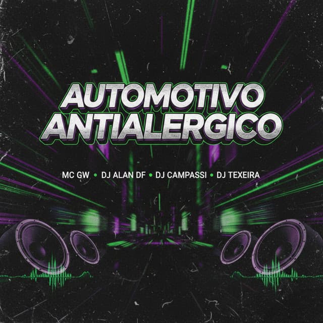 Automotivo Antialergico by Mc Gw, DJ ALAN DF, DJ CAMPASSI, DJ Teixeira