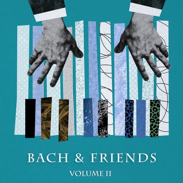 "Bach & Friends: Vol. II" by Johann Sebastian Bach, George Frideric Handel, Antonio Vivaldi, Frédéric Chopin, Wolfgang Amadeus Mozart, Ludwig van Beethoven, Johannes Brahms, Franz Schubert, Claude Debussy, Pyotr Ilyich Tchaikovsky