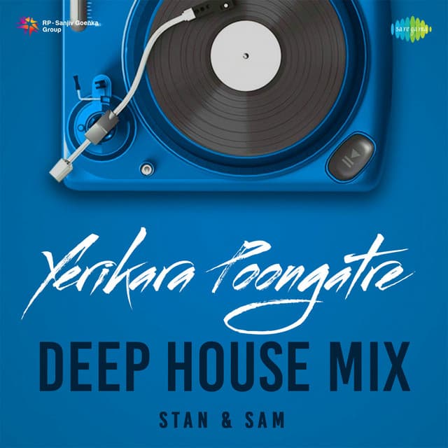 Yerikara Poongatre (Deep House Mix) by K. J. Yesudas, Stan & Sam