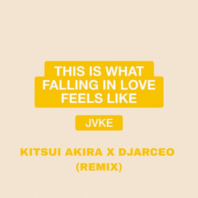 this is what falling in love feels like (Kitsui Akira and DJArceo Remix) by JVKE, Kitsui Akira, DJArceo