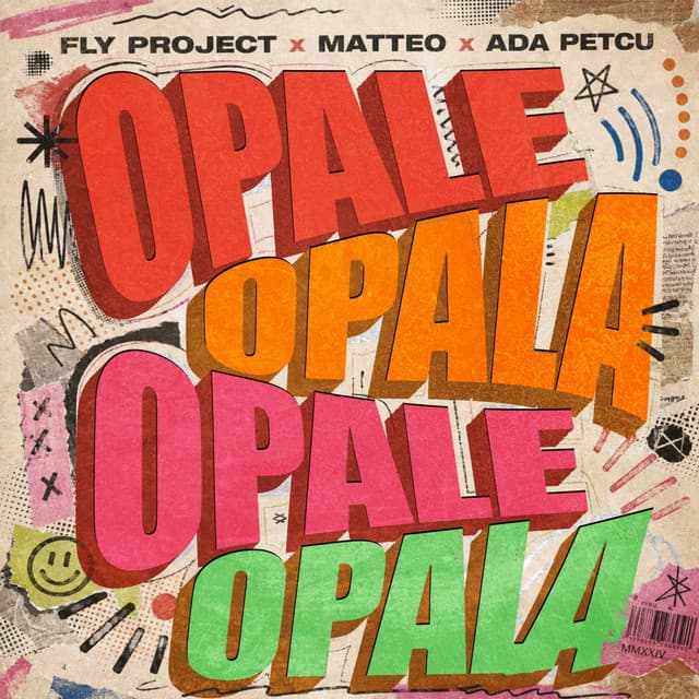 Opale Opala by Fly Project, Matteo, Ada Petcu